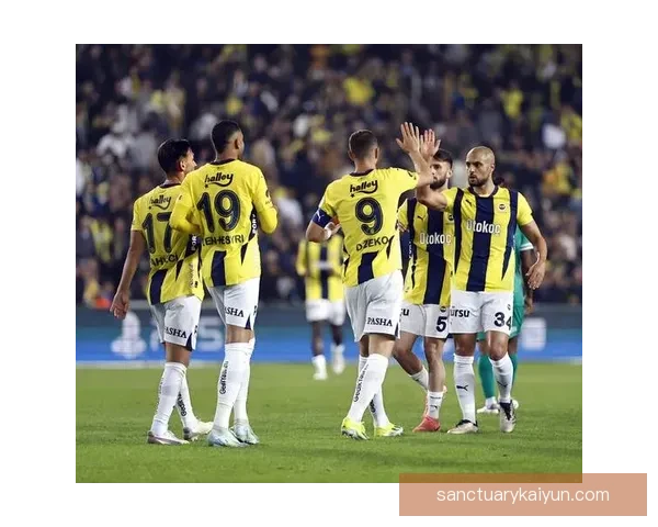 费内巴切迎来战术调整，球队表现值得关注与期待