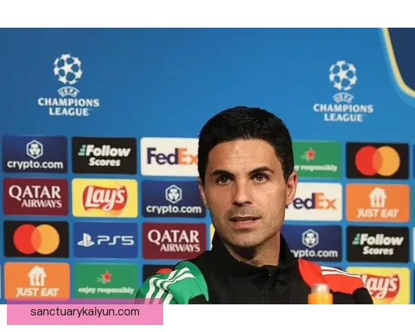 阿尔特塔中锋使用策略近期表现稳健阵分析